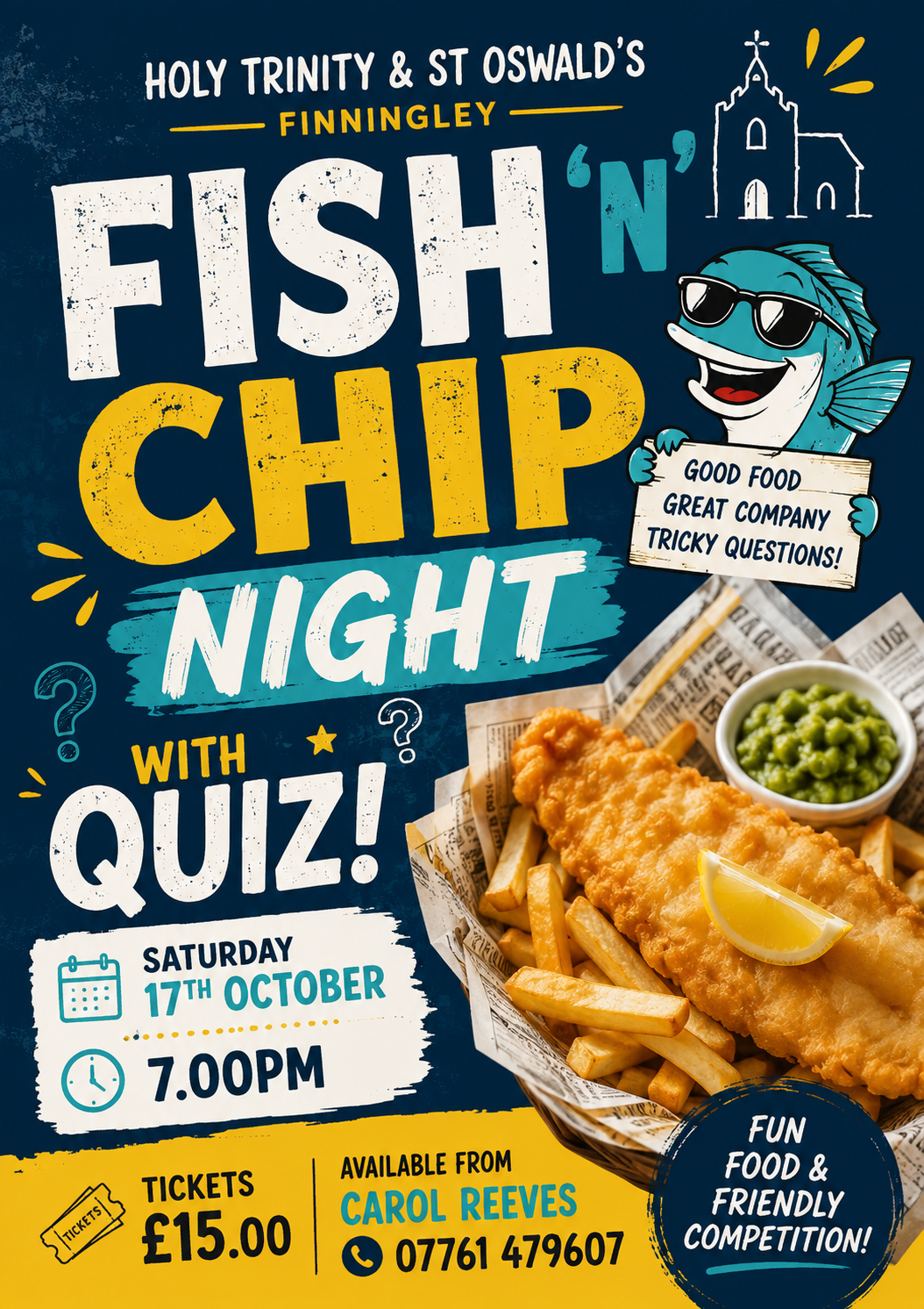 Fish 'n' Chip Night with Quiz poster - Saturday 17th October, 7:00pm, tickets £15 from Carol Reeves